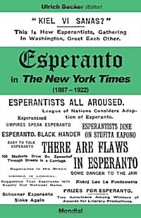Esperanto in the New York Times (1887 - 1922) (Paperback)