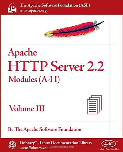 Apache HTTP Server 2.2 Official Documentation - Volume III. Modules (A-H) (Paperback, New)