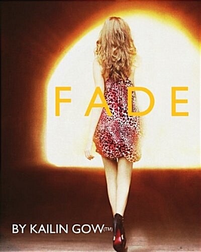 Fade (Book 1 of the Fade Series) (Paperback)