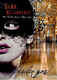 Dark Beginnings (Phantom Diaries Beginnings) (Paperback)