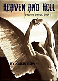 Heaven and Hell (Beautiful Beings, #2) (Paperback)