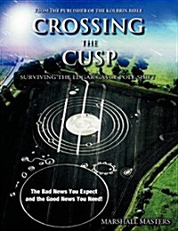 Crossing the Cusp: Surviving the Edgar Cayce Pole Shift (Paperback)