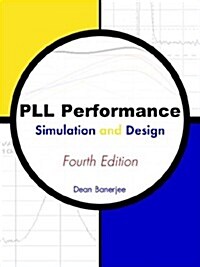 Pll Performance, Simulation and Design, Fourth Edition (Paperback)