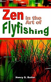 Zen in the Art of Flyfishing (Paperback)