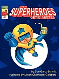 Even Superheroes Get Diabetes (Hardcover)