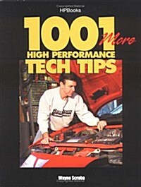 1001 More High Performance Tech Tips HP1429 (Paperback, 1st)