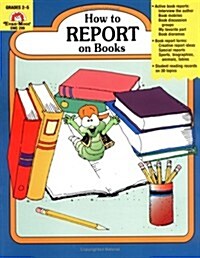 [Evan-Moor] Writing Skills - How to Report on Books : Teachers Rescource (Paperback)