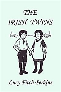 The Irish Twins, Illustrated Edition (Yesterdays Classics) (Paperback)