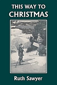 This Way to Christmas (Yesterdays Classics) (Paperback)