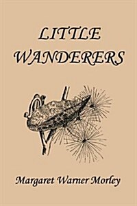 Little Wanderers, Illustrated Edition (Yesterdays Classics) (Paperback)