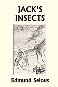 Jacks Insects (Yesterdays Classics) (Paperback)