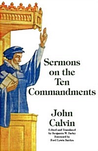 Sermons on the Ten Commandments (Paperback)