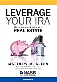 Leverage Your IRA (Hardcover)