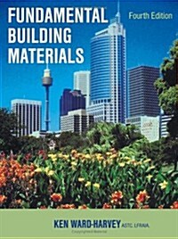 Fundamental Building Materials: Fourth Edition (Paperback, 4)