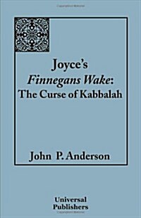 Joyces Finnegans Wake: The Curse of Kabbalah (Paperback)