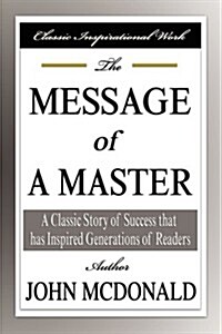 The Message of a Master (Paperback)