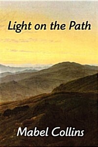 Light on the Path (Paperback)