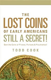 Uncovered: The Lost Coins of Early America (Paperback)