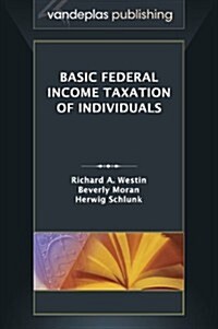 Basic Federal Income Taxation of Individuals (Hardcover)