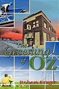 The Greening of Oz: Sustainable Architecture in the Wake of a Tornado (Paperback)