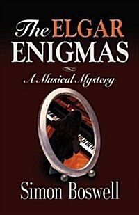 The Elgar Enigmas: A Musical Mystery (Paperback)