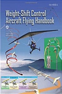 Weight Shift Control Aircraft Flying Handbook (Paperback)