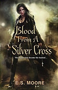 Blood from a Silver Cross (Paperback)