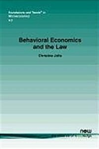 Behavioral Economics and the Law (Paperback)