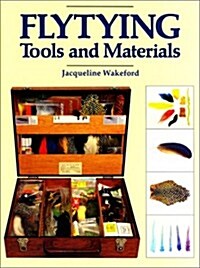 Flytying Tools and Materials (Hardcover, 1st)