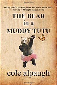 Bear in a Muddy Tutu (Paperback)