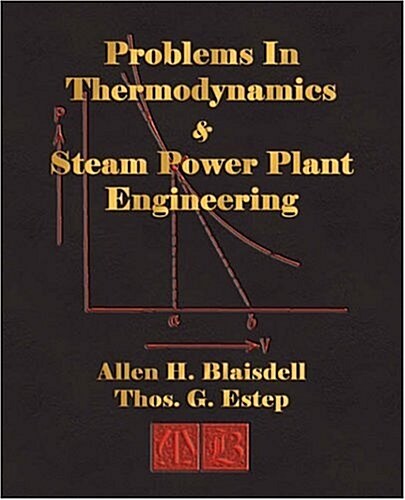 Problems in Thermodynamics and Steam Power Plant Engineering (Paperback)