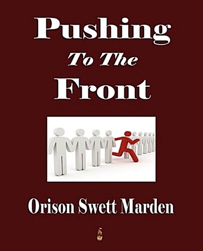 Pushing to the Front (Paperback)