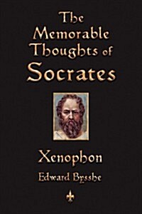 The Memorable Thoughts of Socrates (Paperback)