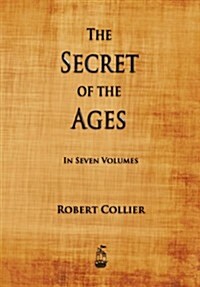 The Secret of the Ages (Paperback)