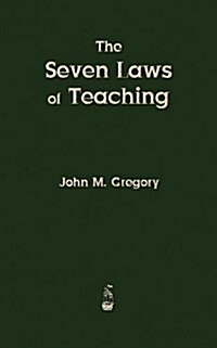 The Seven Laws of Teaching (Paperback)