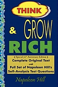 Think and Grow Rich - Complete Original Text: Special 70th Anniversary Edition - Laminated Hardcover (Hardcover)