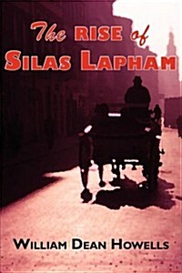 The Rise of Silas Lapham (Paperback)