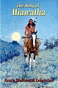 The Song of Hiawatha (Paperback)