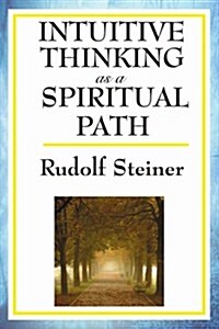 Intuitive Thinking as a Spiritual Path (Paperback)