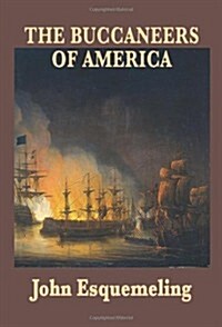 The Buccaneers of America (Paperback)