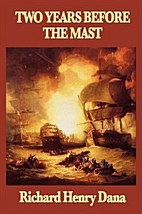 Two Years Before the Mast (Paperback)