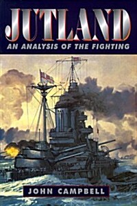Jutland: An Analysis of the Fighting (Maritime Classics) (Paperback, 1st)