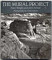 The Mural Project: Photography by Ansel Adams (Hardcover, 1st)