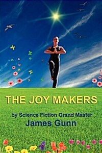 The Joy Makers (Paperback)