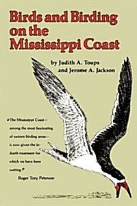 Birds and Birding on the Mississippi Coast (Paperback)