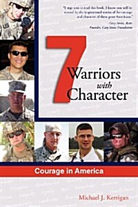 Courage in America: Warriors with Character (Paperback)