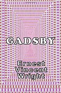 Gadsby: A Lipogram Novel (Paperback)