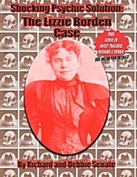 Shocking Psychic Solution: The Lizzie Borden Case (Paperback)