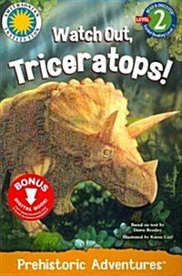 Watch Out, Triceratops! (Paperback)