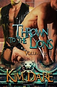 Thrown to the Lions: Volume Two: Thrown to the Lions (Paperback)